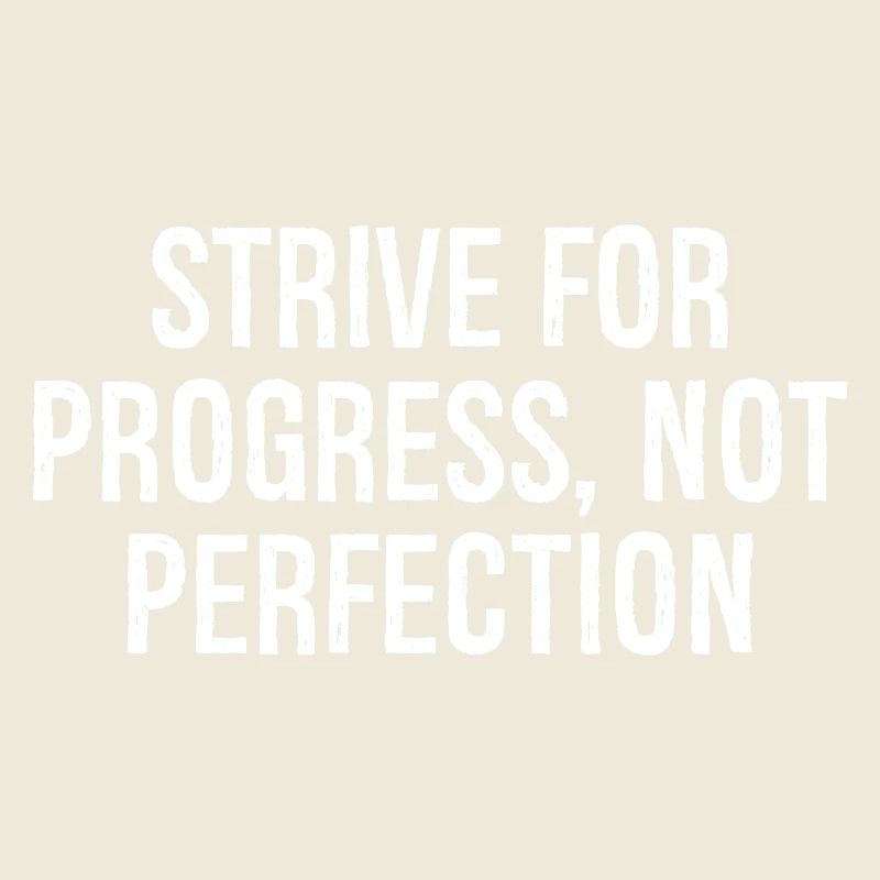 S’efforcer de progresser, pas de perfection