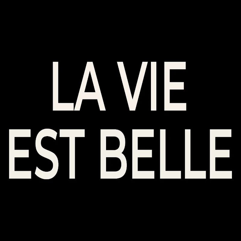 La Vie Est Belle – chic français