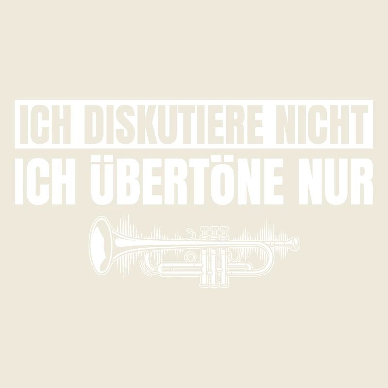 Trompete Ich diskutiere nicht Ich übertöne nur