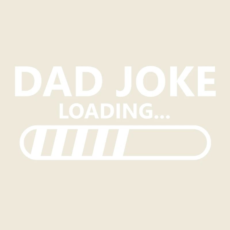 Dad Joke Loading Father's Day
