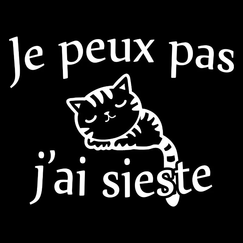 Je peux pas j'ai sieste.