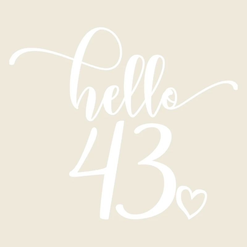 Hello 43 - Mignon cadeau de 43e anniversaire pour femmes