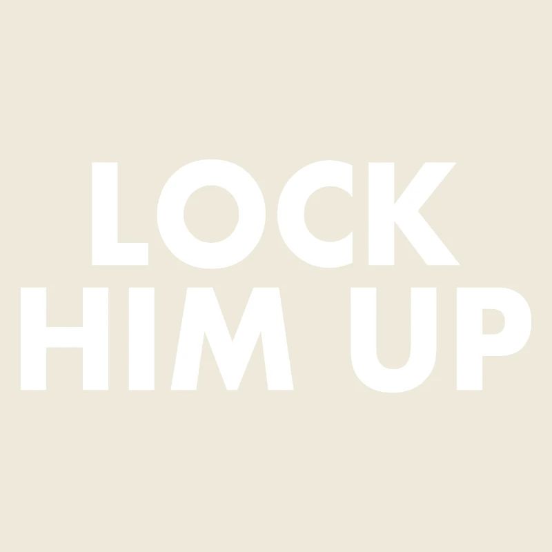 Lock him up