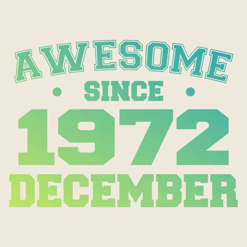 Geburtstag Dezember 1972 - Geschenk Dezember 1972