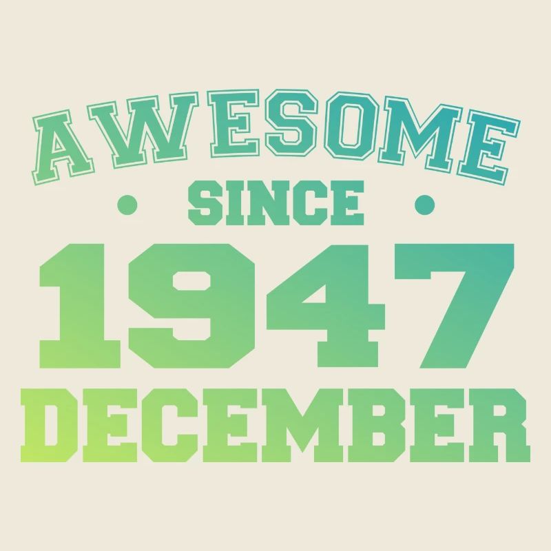December 1947 Birthday - December 1947 Gift