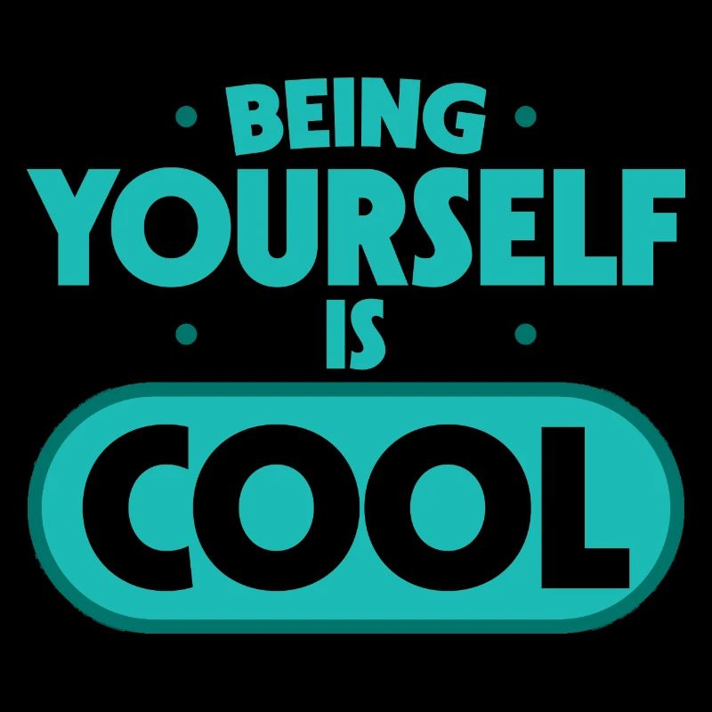 Being Yourself Is Cool 5