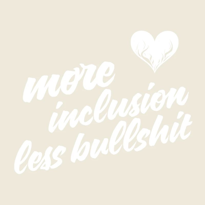 Plus d’inclusion, moins de conneries