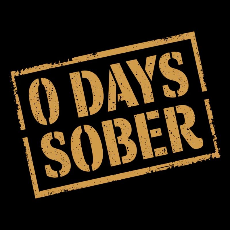 0 Days Sober 18