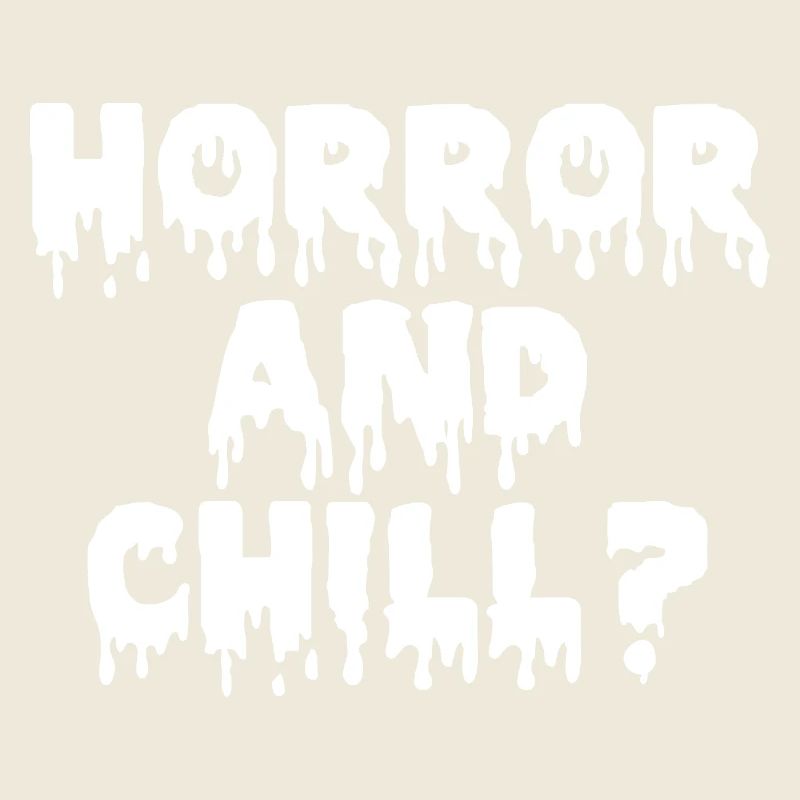 Horror and Chill