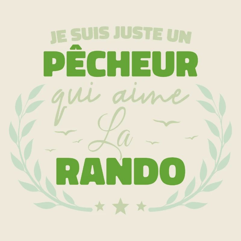 Fier d’être Pêcheur et Passionné de la Rando
