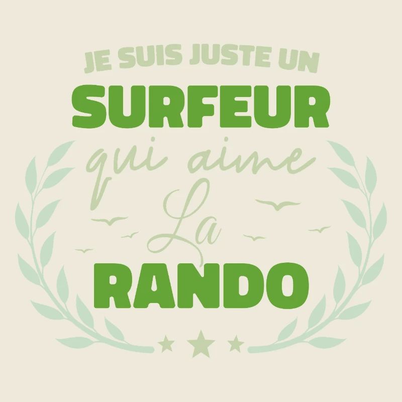 Fier d’être Surfeur et Passionné de la Rando