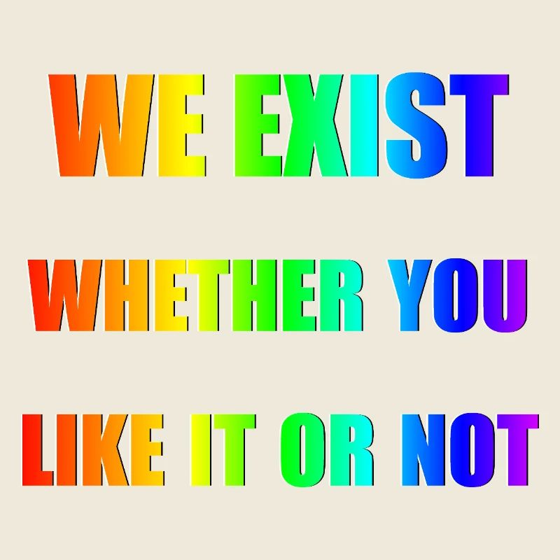 We Exist - Rainbow Gradient