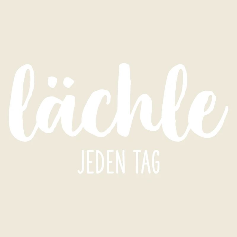 lächle jeden Tag Motivation