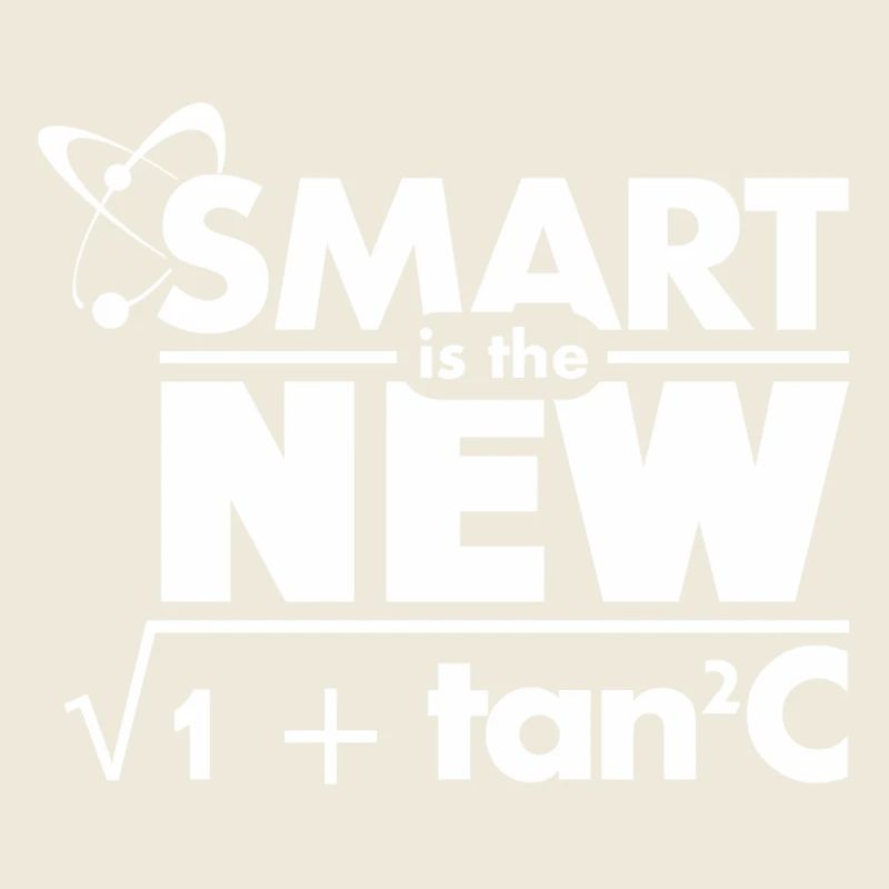 Smart is the new...