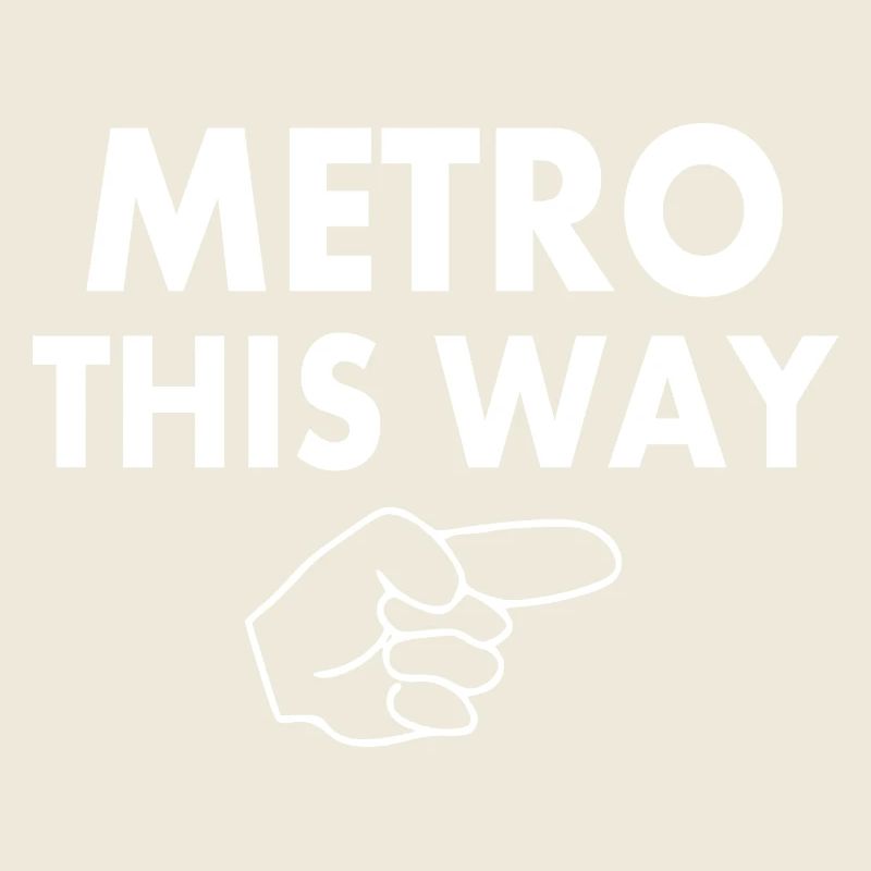 Metro this way