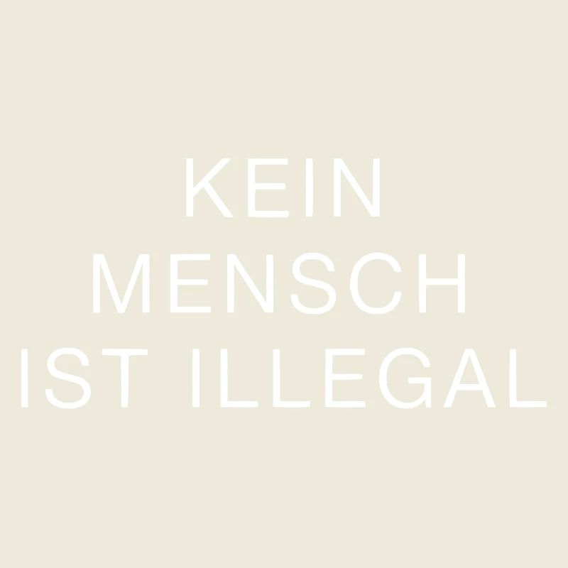 No One Is Illegal – Statement Design