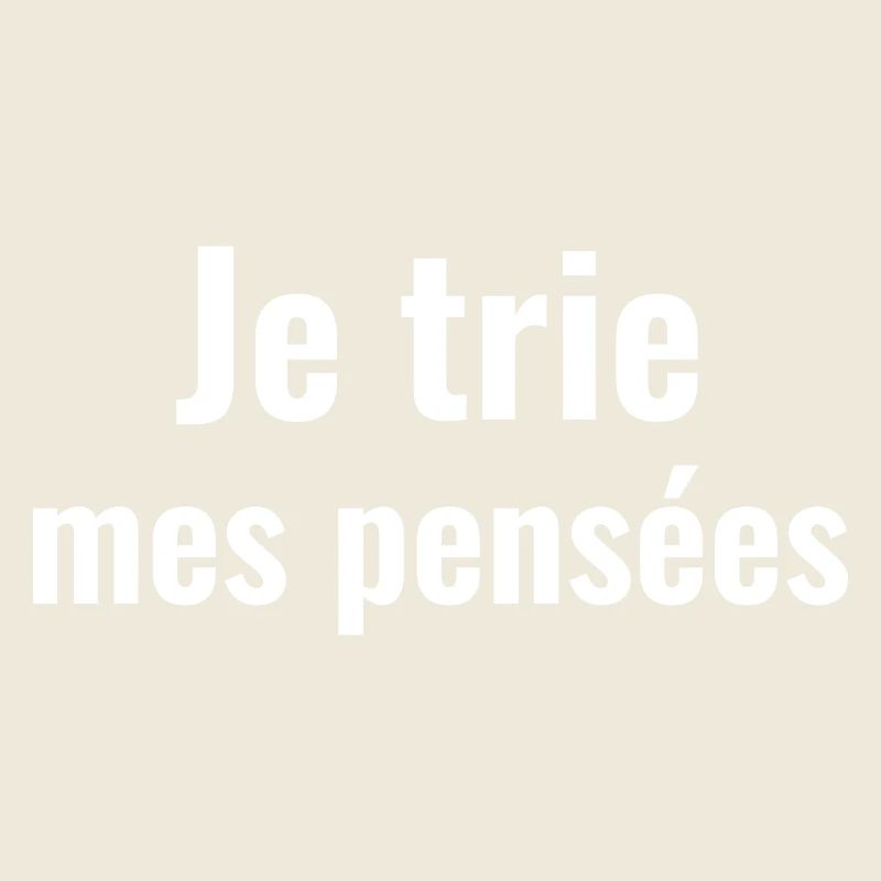 Je trie mes pensées 