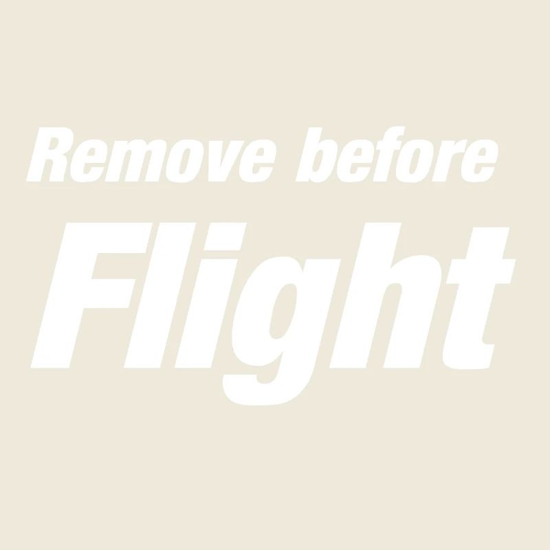 Remove before Flight Spruch Pilot Geschenkidee