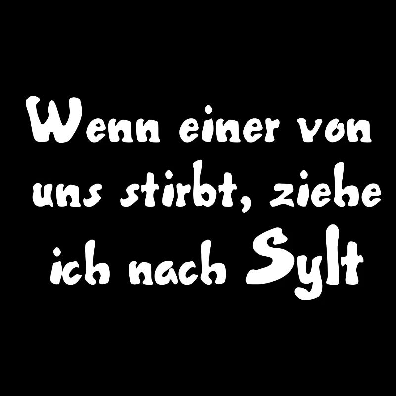 SYLT: wenn einer von uns stirbt