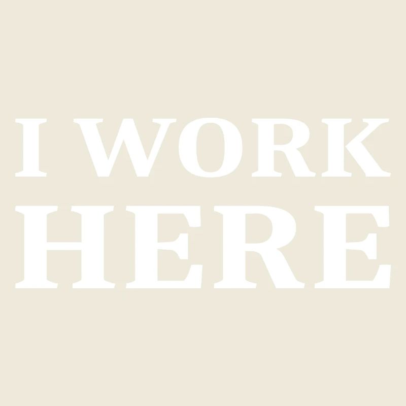 I work here