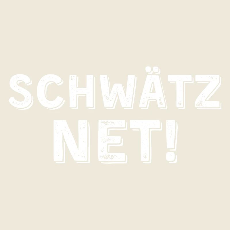 Schwätz net hell