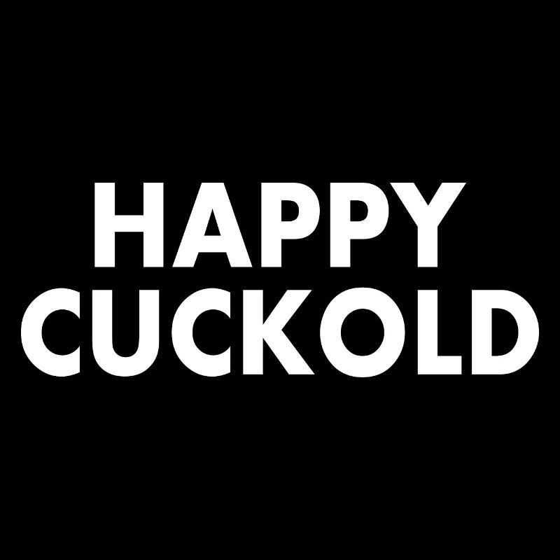Happy cuckold