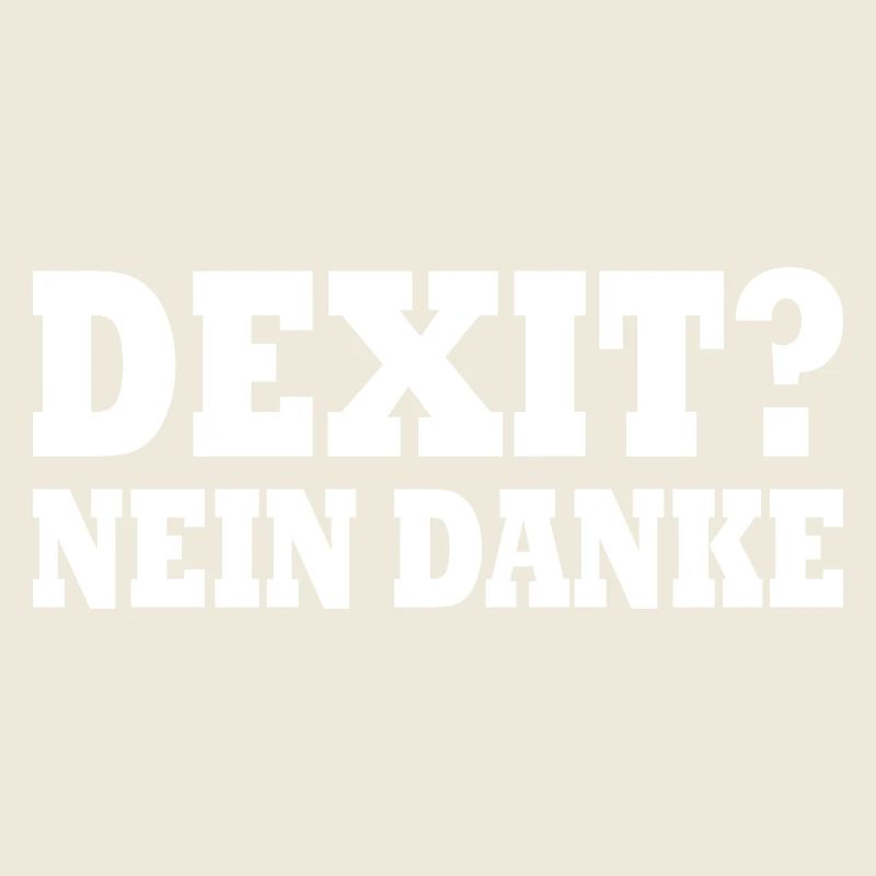Dexit nein danke