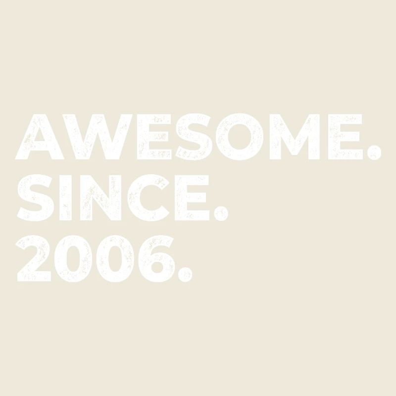 Awesome since 2006 | Geburtstag | Geschenk
