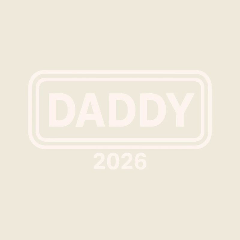 DADDY 2026 Stolzer werdender Vater