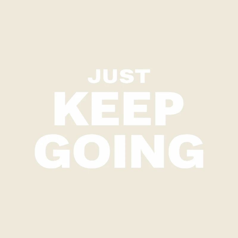 JUST KEEP GOING Motivation Spruch Sport