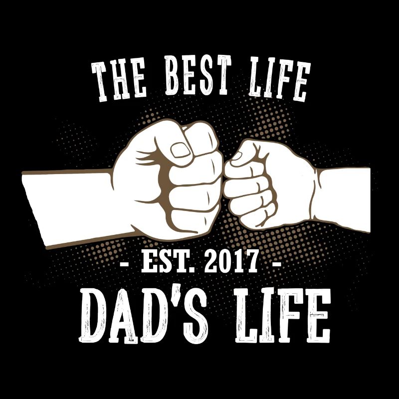 The Best Life - Dads Life - 2017