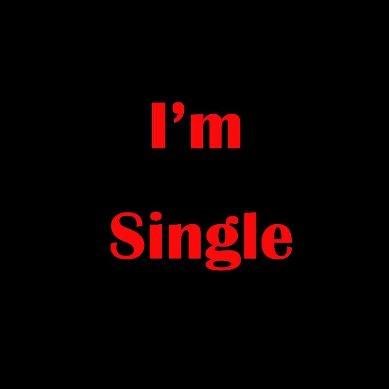 i am single
