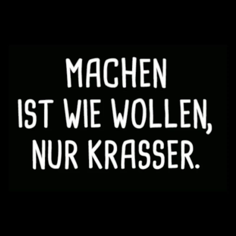 Making is like wanting, only blatantly!