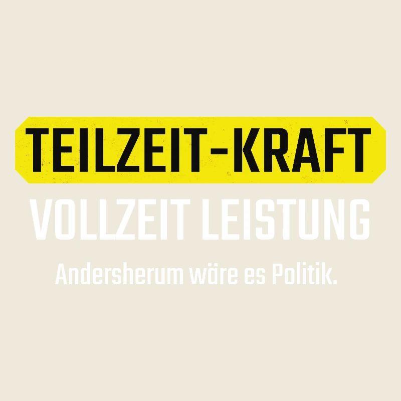 Part-time Full-time Funny gift for colleagues