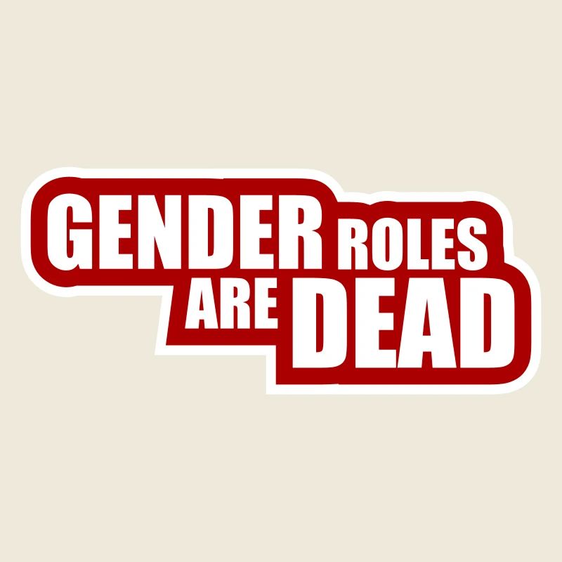 Les rôles de genre sont morts déclaration liberté