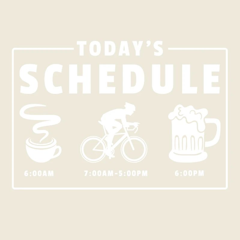Today´s Schedule Kaffee Rennrad Bier Geschenk