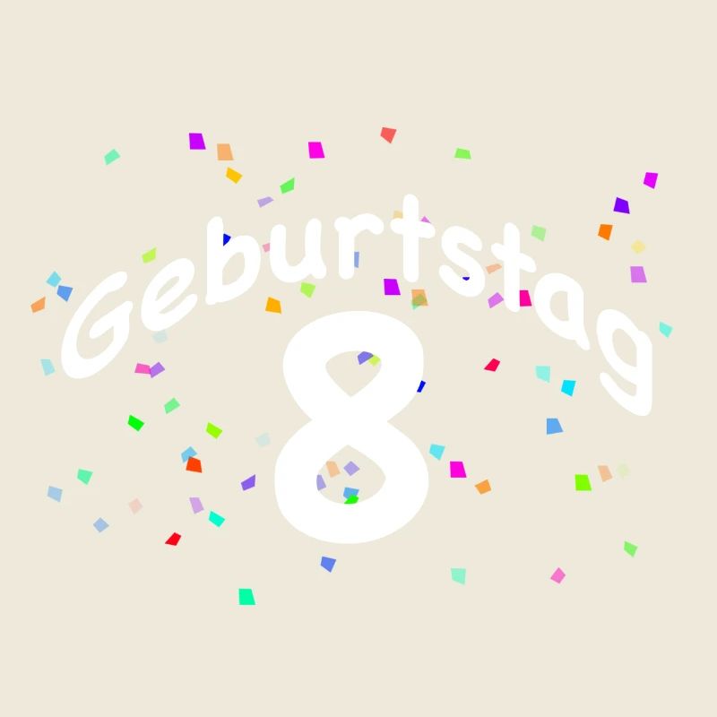 GEBURTSTAG 8 I 8. Birthday I Achter mit Konfetti