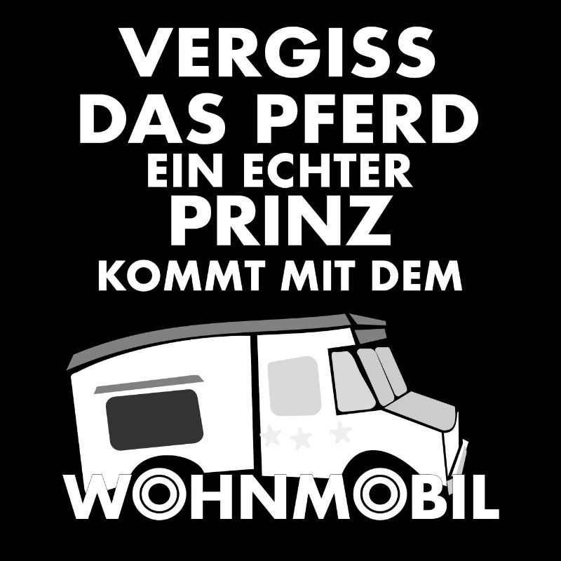 Vergiss das Pferd - Prinz kommt mit Wohnmobil