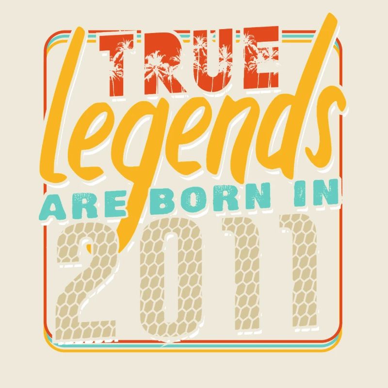 True legends are born in 2011 Vintage Birthday