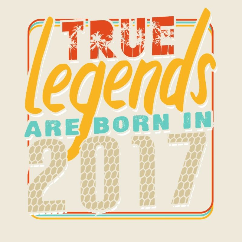 True legends are born in 2017 Vintage anniversaire
