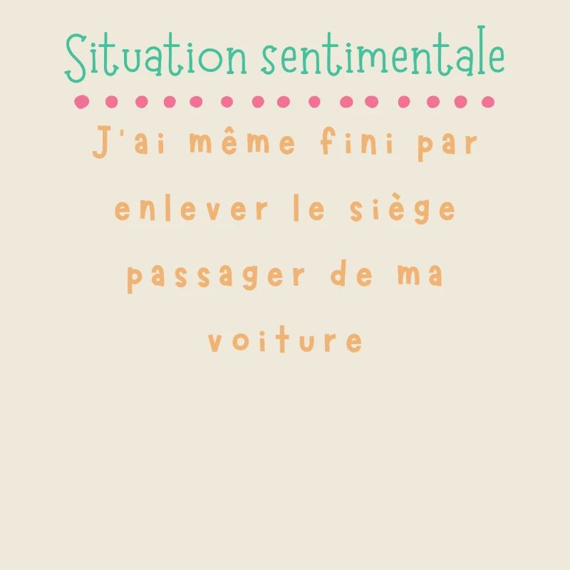 Situation sentimentale — siège retiré
