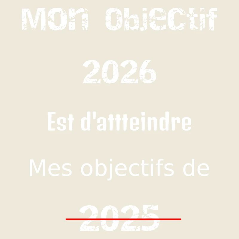 Mon Objectif 2026: Dépasser 2025