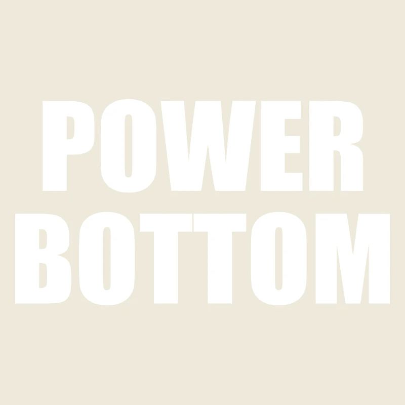 Power bottom