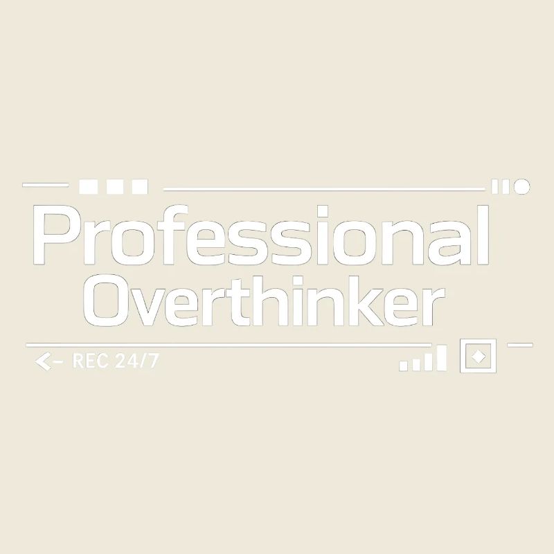 PROFESSIONAL OVERTHINKER Nerd