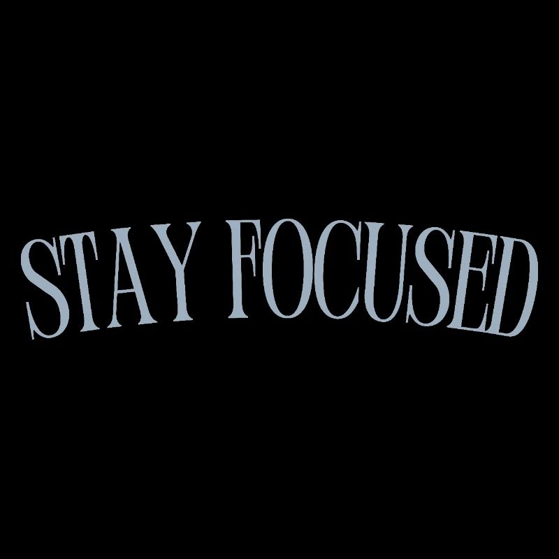 Stay Focused