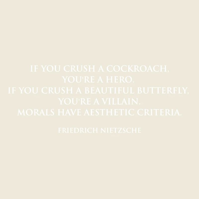 Morale esthétique : Citation de Nietzsche cadeau