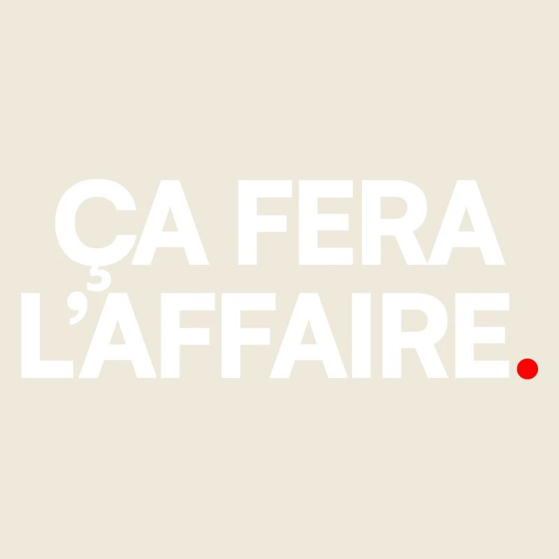 Ça fera l’affaire