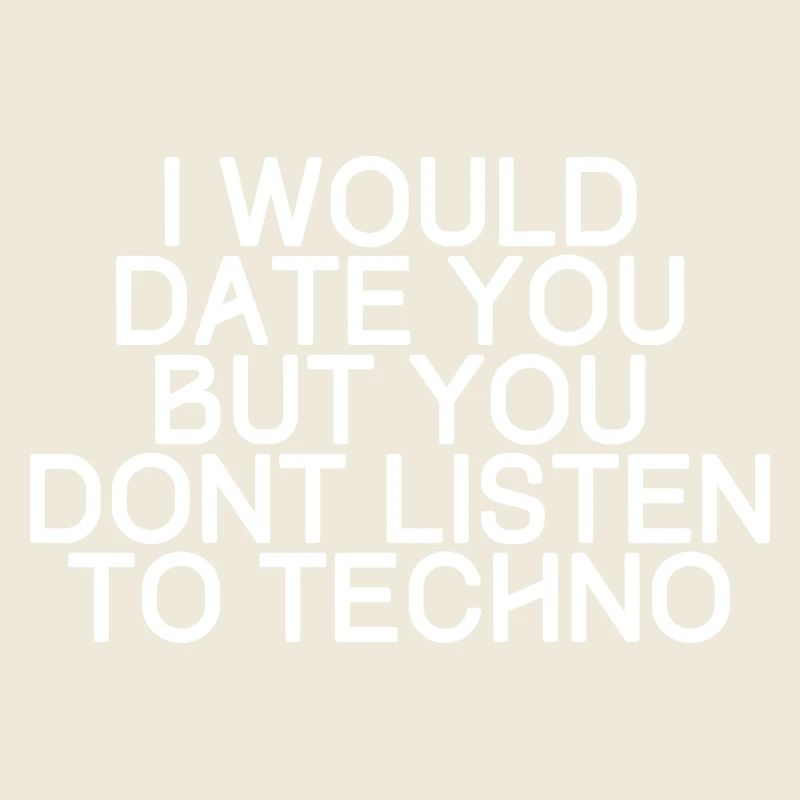 Je vous ce jour, mais vous n'écouter techno