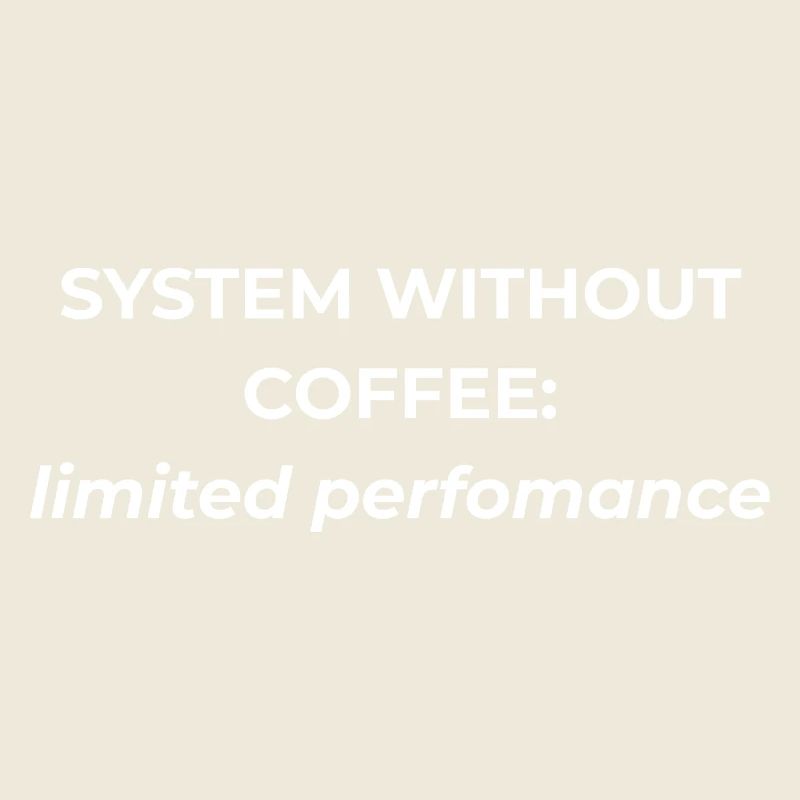 Système sans café : performances limitées