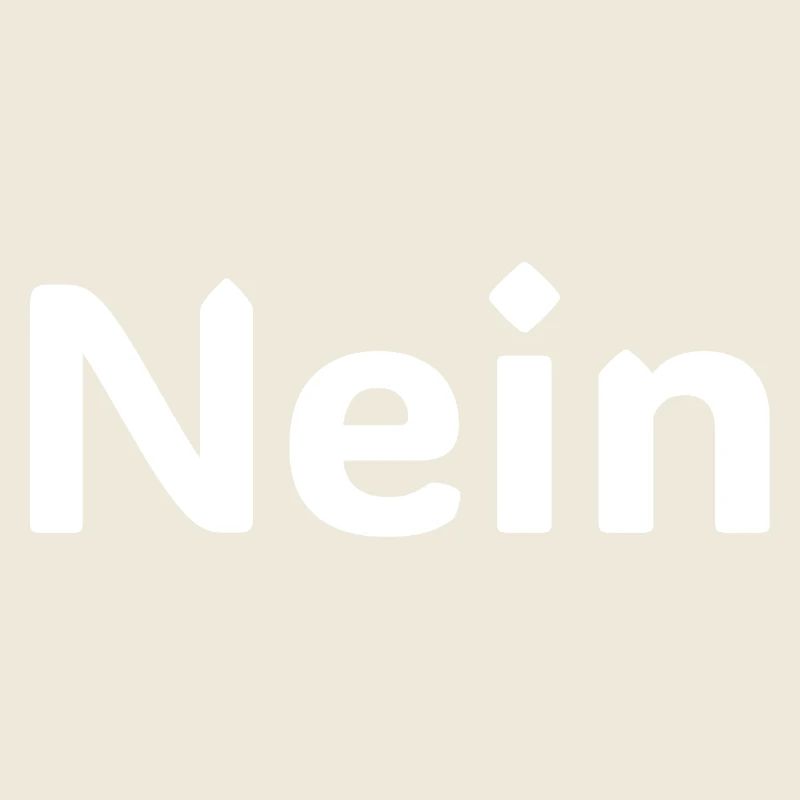 Nein – Lustiger Deutscher Statement Spruch Shirt